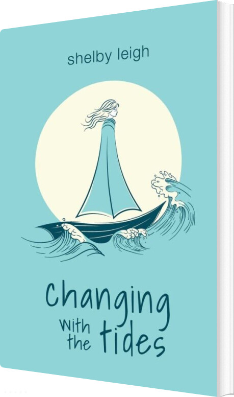 Changing With The Tides - Shelby Leigh - English Book