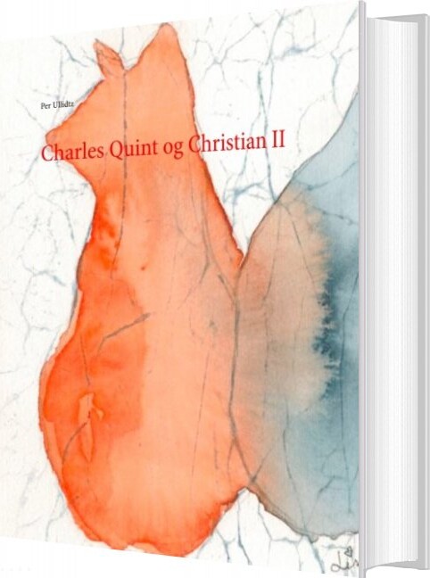 Billede af Charles Quint Og Christian Ii - Per Ullidtz - Bog