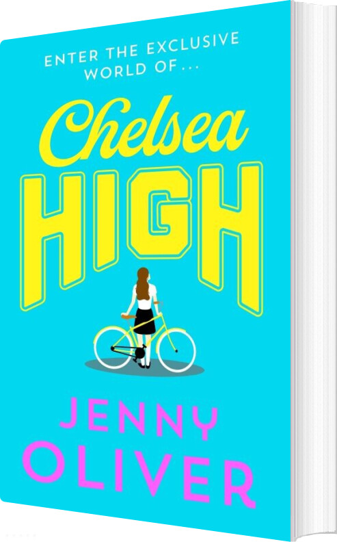 Billede af Chelsea High - Jenny Oliver - English Book