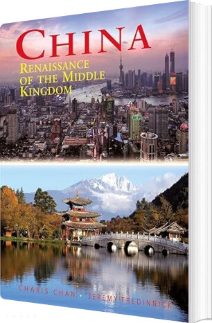 Billede af China: Renaissance Of The Middle Kingdom - Paul Mooney - English Book