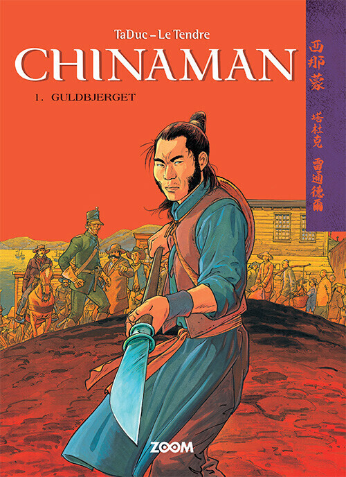 Chinaman 1: Guldbjerget - Le Tendre - Bog