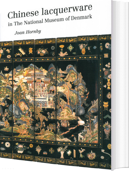 Chinese Lacquerware In The National Museum Of Denmark - Joan Hornby - Bog