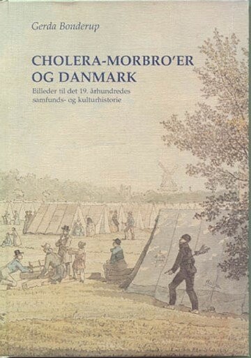 Billede af Cholera-morbro´er Og Danmark - Gerda Bonderup - Bog
