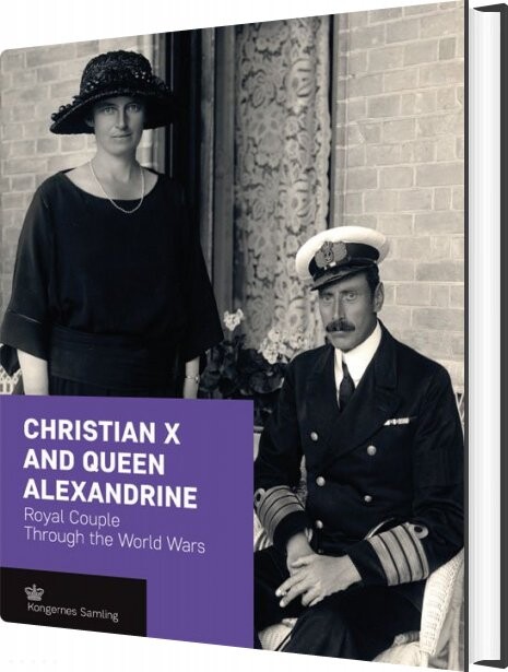 Billede af Christian X And Queen Alexandrine - Engelsk Udgave - Diverse - English Book
