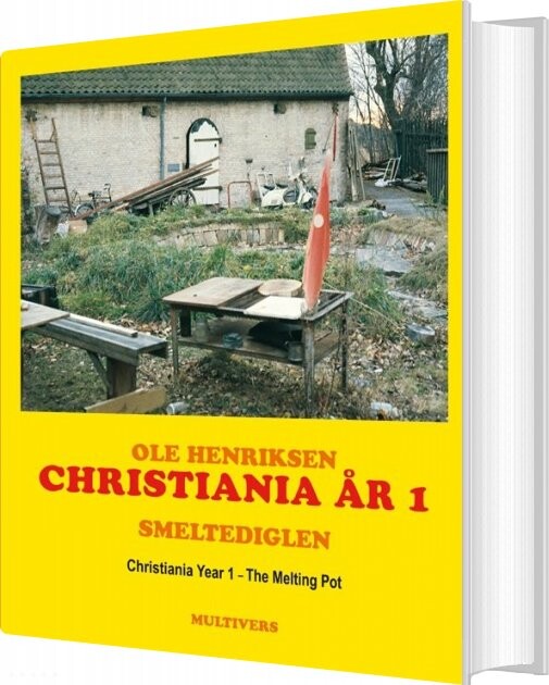 Billede af Christiania år 1 / Christiania Year 1 - Ole Henriksen - Bog