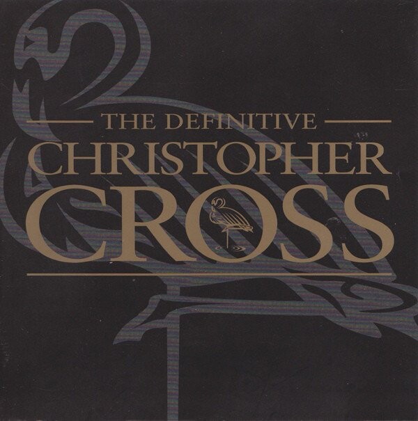 Christopher Cross - The Definitive Christopher Cross - CD