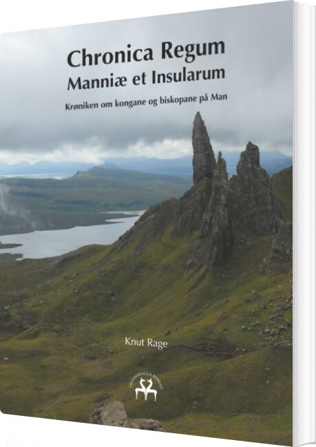 Chronica Regum Manniæ Et Insularum - Knut Rage - Bog