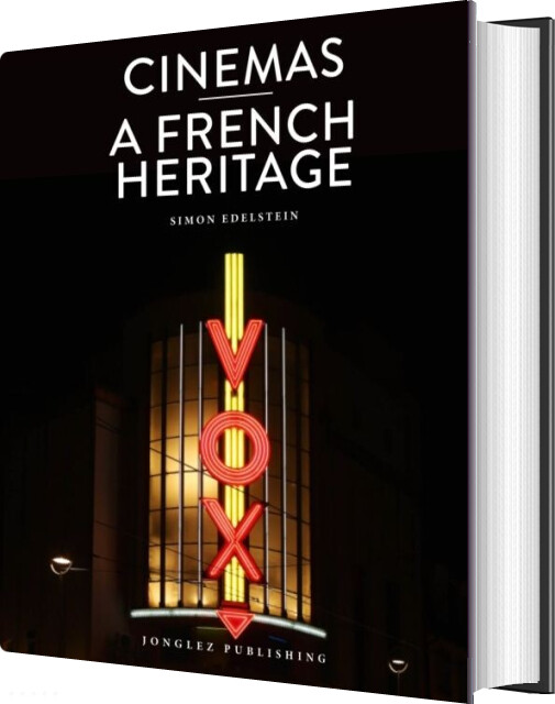 Billede af Cinemas: A French Heritage - Simon Edelstein - English Book