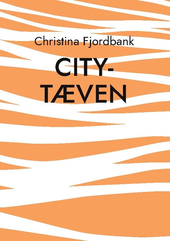 Billede af City-tæven - Christina Fjordbank - Bog