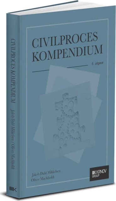 Civilproces - Kompendium - Oliver Machholdt - Bog