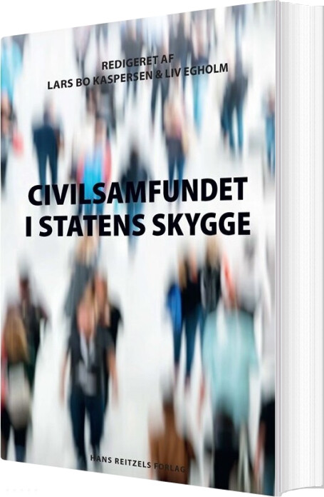 Billede af Civilsamfundet I Statens Skygge - Lars Bo Kaspersen - Bog