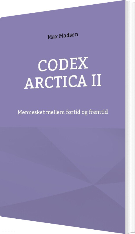 Codex Arctica Ii - Max Madsen - Bog - Books On Demand