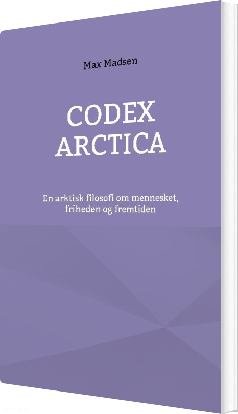 Codex Arctica - Max Madsen - Bog - Books On Demand