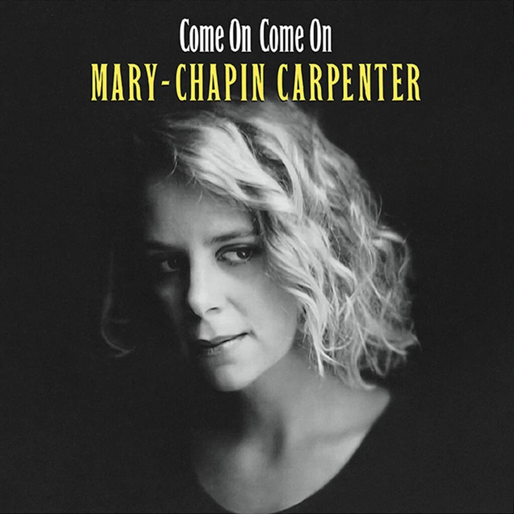 Mary Chapin Carpenter - Come On Come On - Vinyl Lp