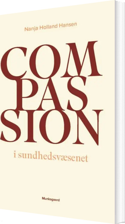 Compassion I Sundhedsvæsenet - Nanja Holland Hansen - Bog
