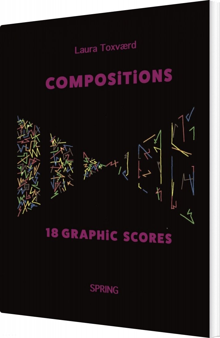 Compositions - 18 Graphic Scores - Laura Toxværd - English Book