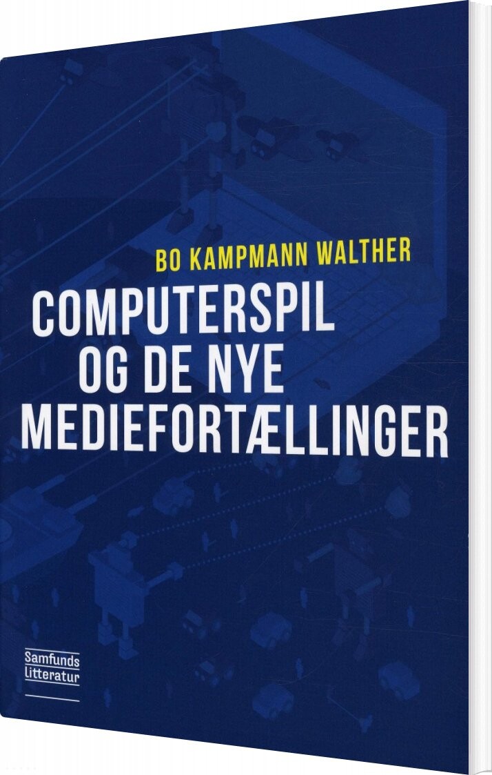 Computerspil Og De Nye Mediefortællinger - Bo Kampmann Walther - Bog