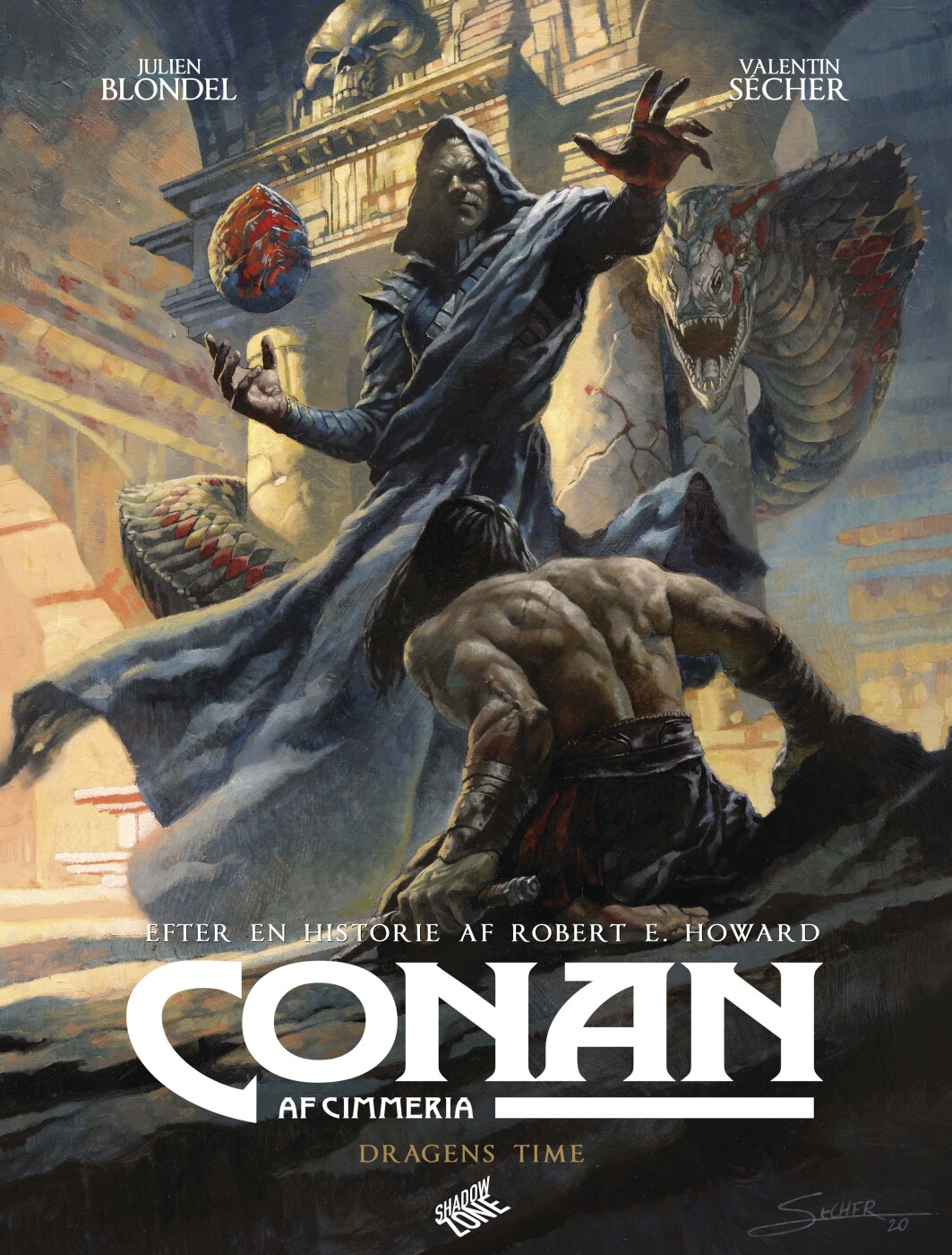 Conan Af Cimmeria - Dragens Time - Robert E. Howard - Julien Blondel - Bog