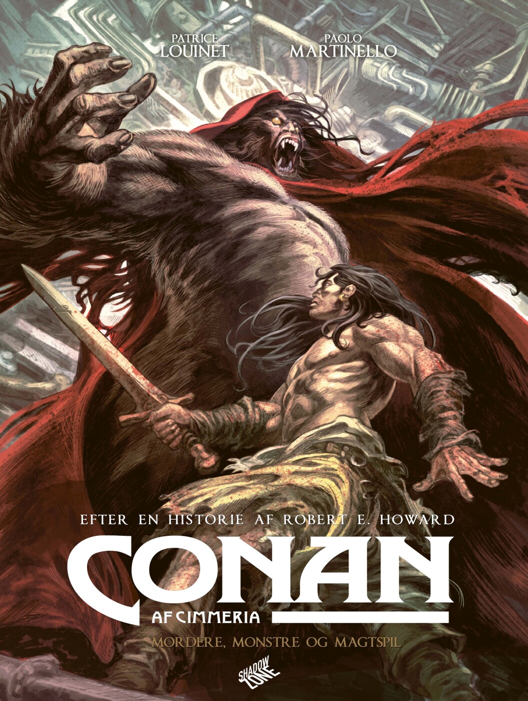 Conan Af Cimmeria - Mordere, Monstre Og Magtspil - Robert E. Howard - Bog