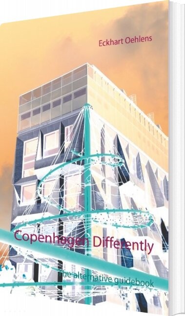 Billede af Copenhagen Differently - Eckhart Oehlens - English Book