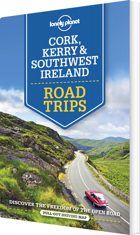 Cork, Kerry & Southwest Ireland Road Trips - Lonely Planet - English Book