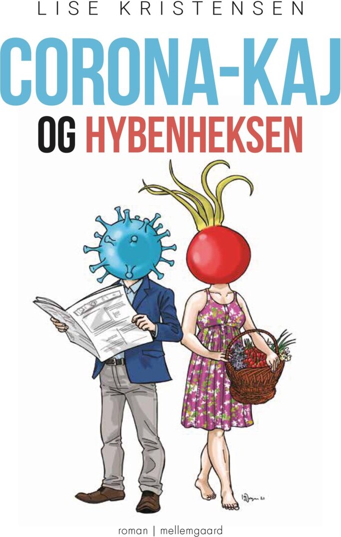 Corona-kaj Og Hybenheksen - Lise Kristensen - Bog