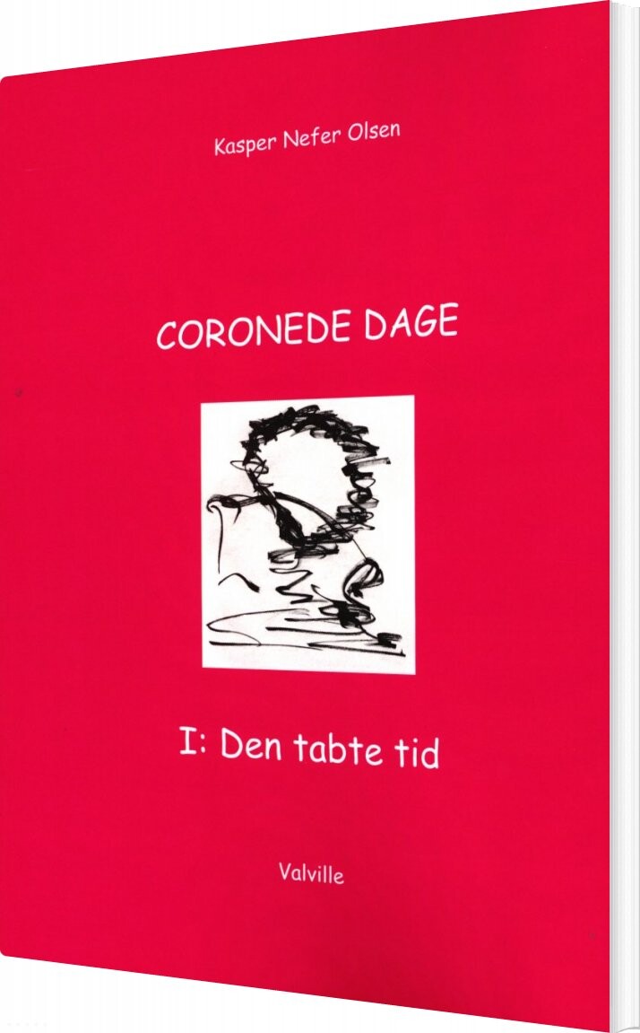 Billede af Coronede Dage I: Den Tabte Tid - Kasper Nefer Olsen - Bog