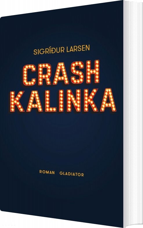 Crash Kalinka - Sigridur Larsen - Bog