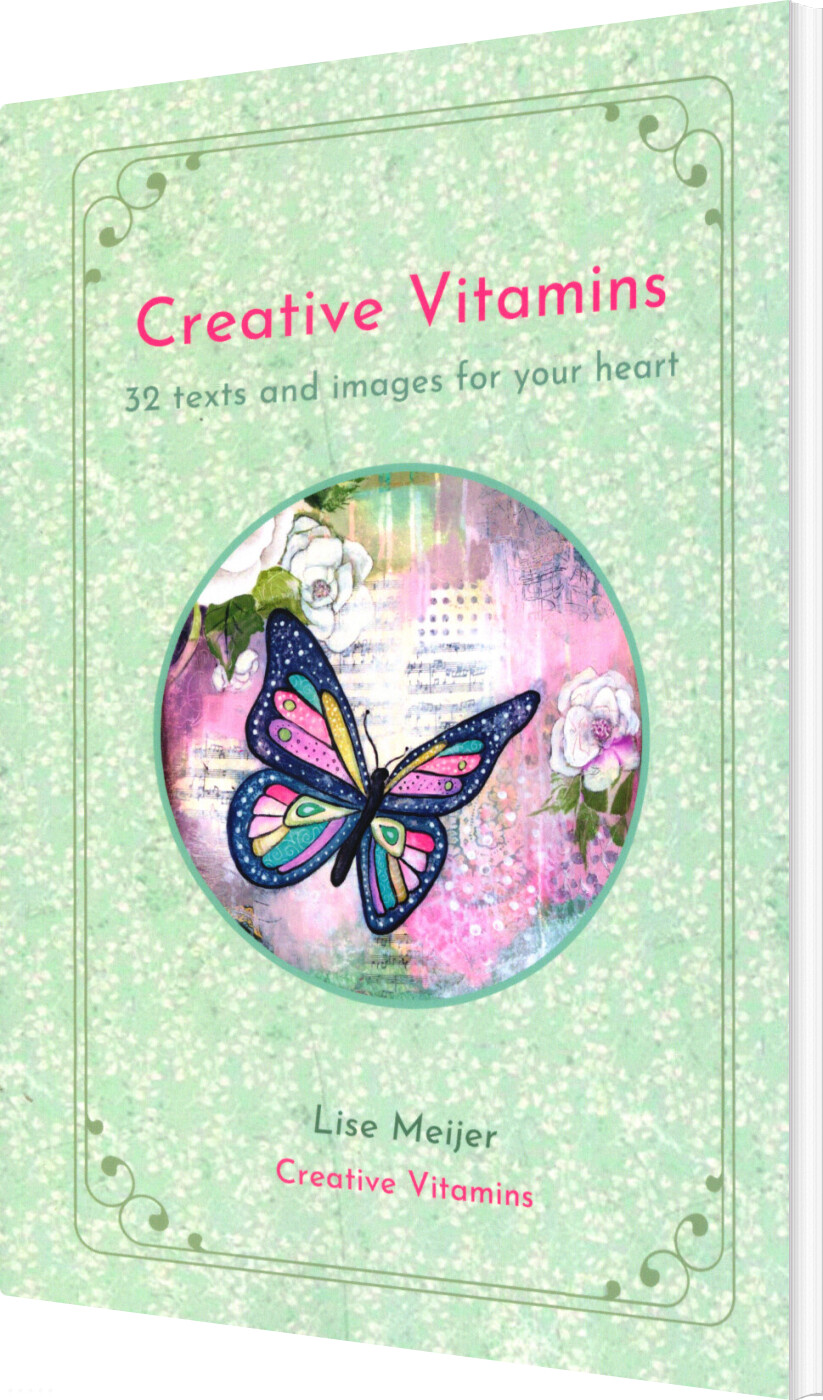 Billede af Creative Vitamins - 32 Texts And Images For Your Soul - Lise Meijer - English Book