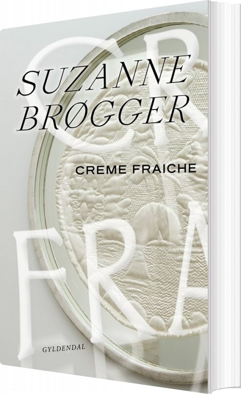 Billede af Creme Fraiche - Suzanne Brøgger - Bog