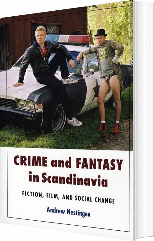 Crime And Fantasy In Scandinavia - Andrew Nestingen - English Book