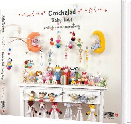 Crocheted Baby Toys And Cute Animals To Play With - Anja Toonen - English Book
