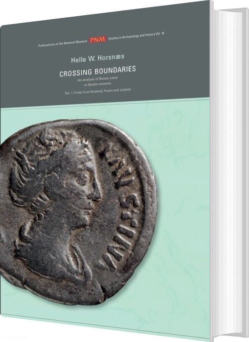 Crossing Boundaries. Finds Fra Sealand, Funen And Jutland - Helle W. Horsnæs - Bog