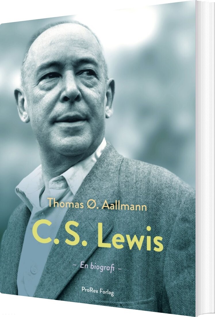 Billede af C.s. Lewis Hans Liv, Tanker Og Verden - Thomas østergaard Aallmann - Bog