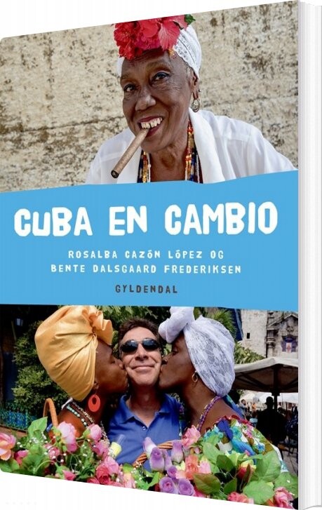 Cuba En Cambio - Rosalba Cazón López - Bog