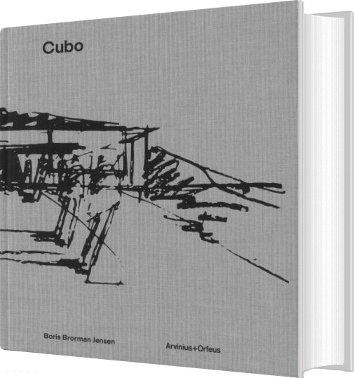 Cubo : En Indlevende Arkitektur - Boris Brormand Jensen - Bog