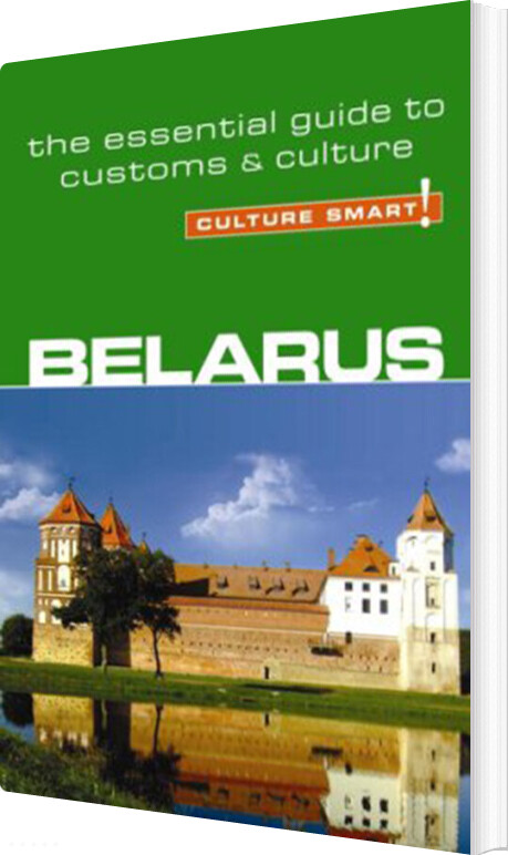 Culture Smart Belarus: The Essential Guide To Customs & Culture - Anne Coombes - English Book