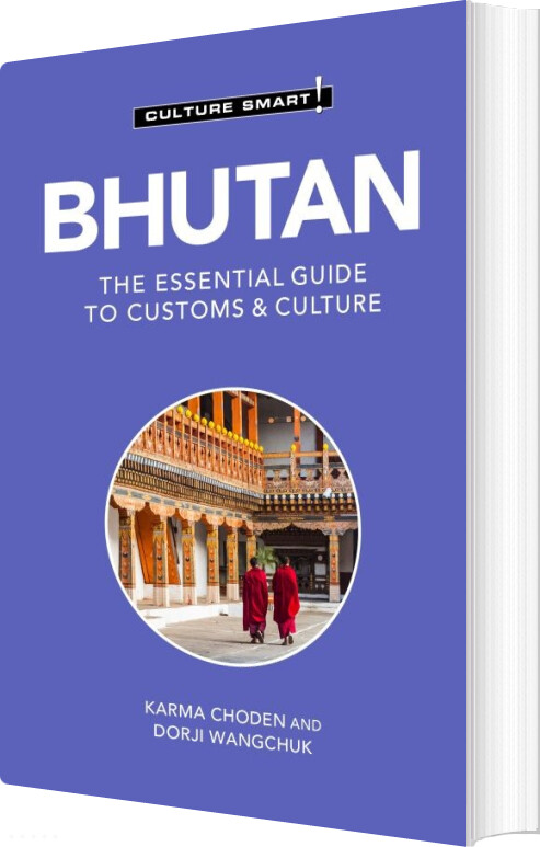 Billede af Culture Smart Bhutan: The Essential Guide To Customs & Culture - Karma Choden - English Book