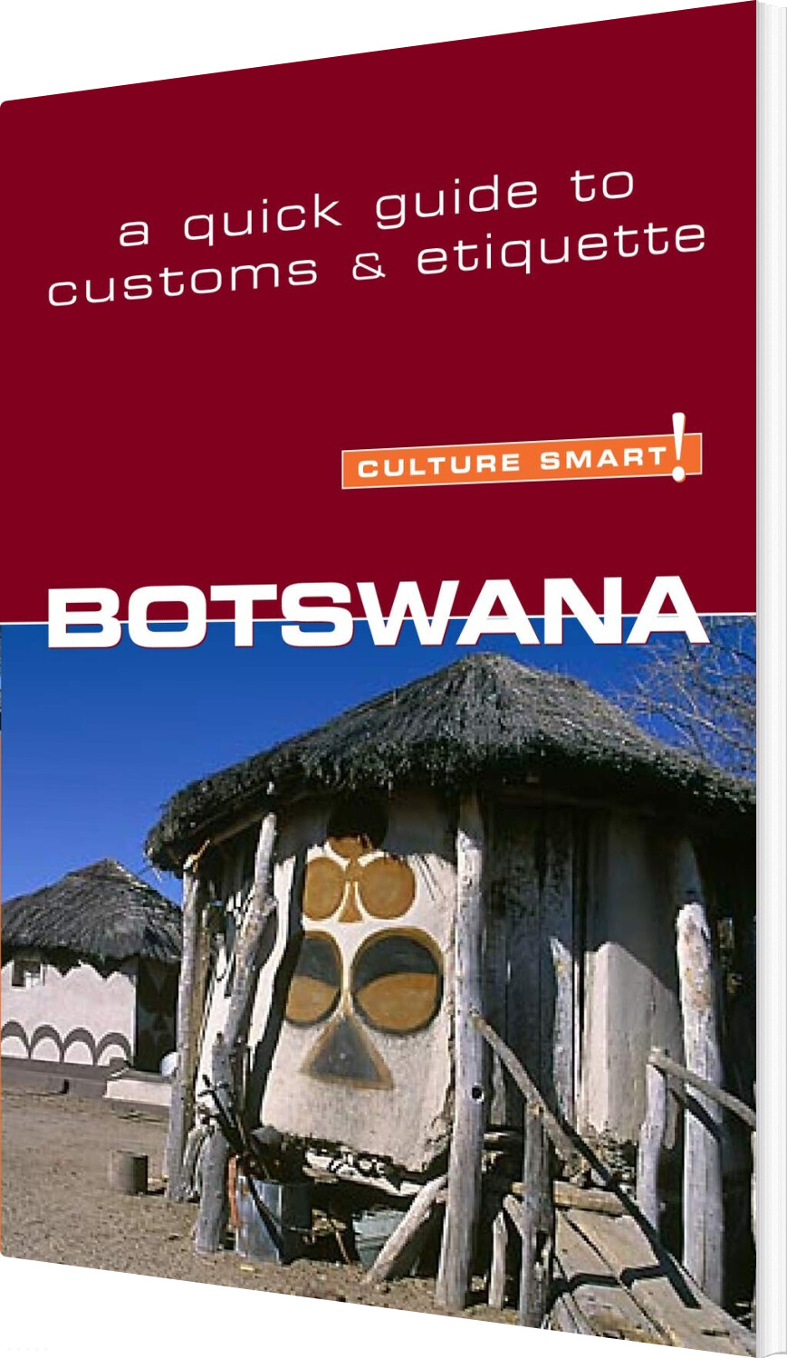 Billede af Culture Smart Botswana: The Essential Guide To Customs & Culture - Mike Main - English Book