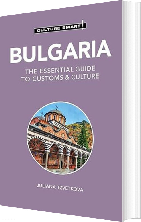 Billede af Culture Smart Bulgaria: The Essential Guide To Customs & Culture - Tzvetkova Juliana - English Book