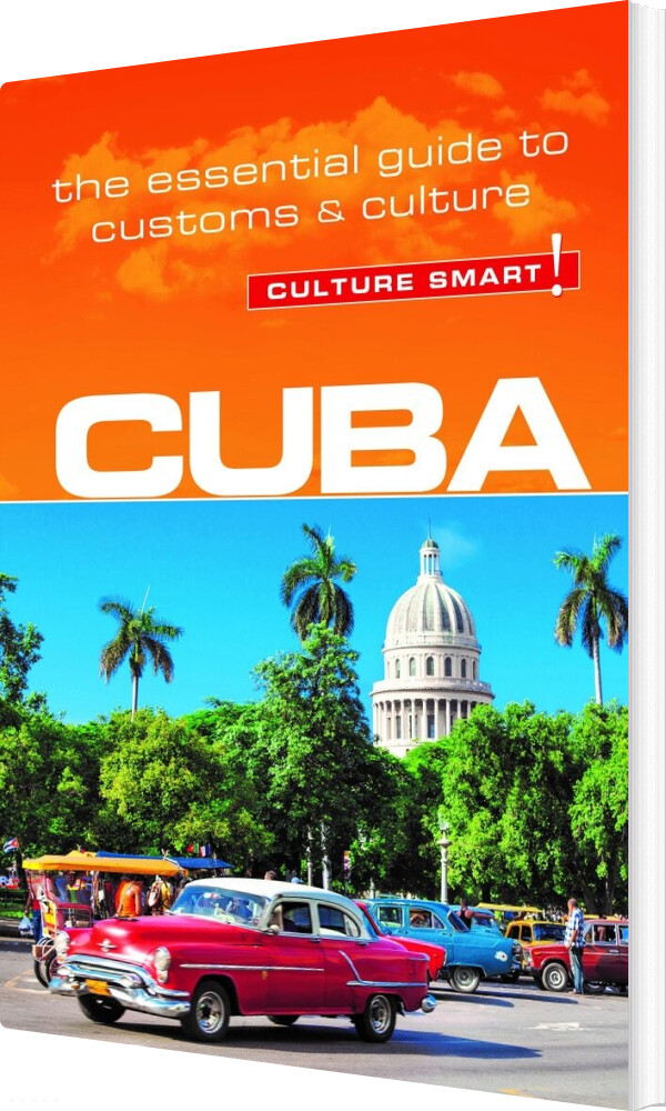 Culture Smart Cuba: The Essential Guide To Customs & Culture - Mandy Macdonald - English Book