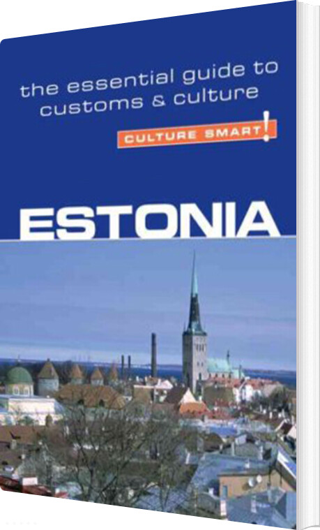 Billede af Culture Smart Estonia: The Essential Guide To Customs & Culture - Clare Thomson - English Book