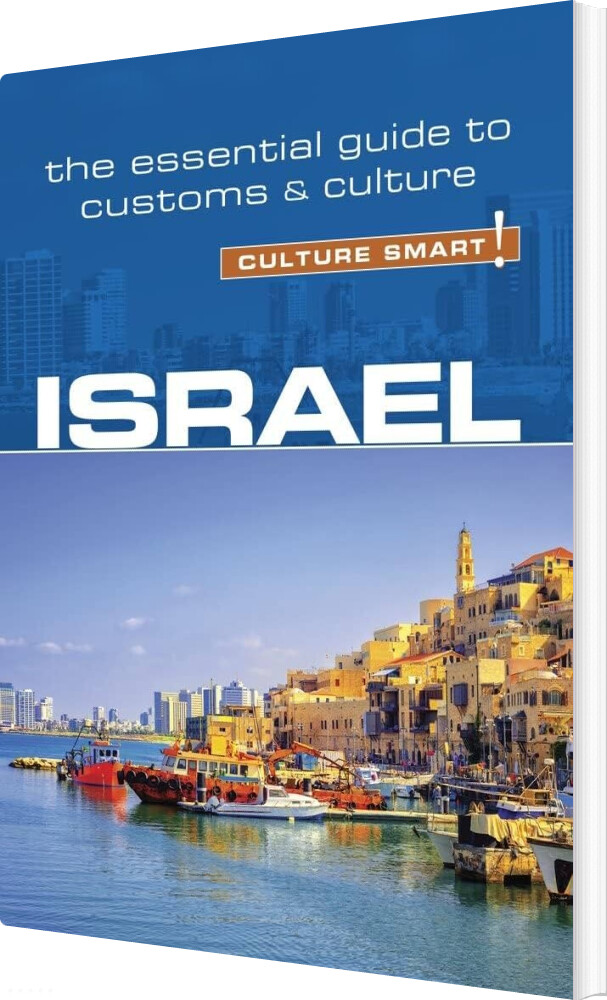 Billede af Culture Smart Israel: The Essential Guide To Customs & Culture - Jeffrey Geri - English Book