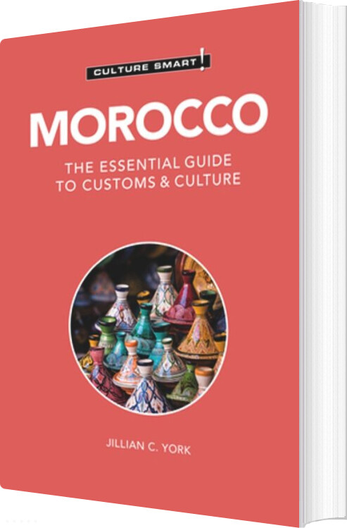 Billede af Culture Smart Morocco: The Essential Guide To Customs & Culture - Jillian C. York - English Book