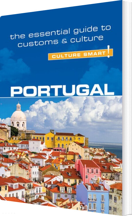 Culture Smart Portugal: The Essential Guide To Customs & Culture - English book