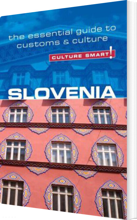 Billede af Culture Smart Slovenia: The Essential Guide To Customs & Culture - Jason Blake - English Book