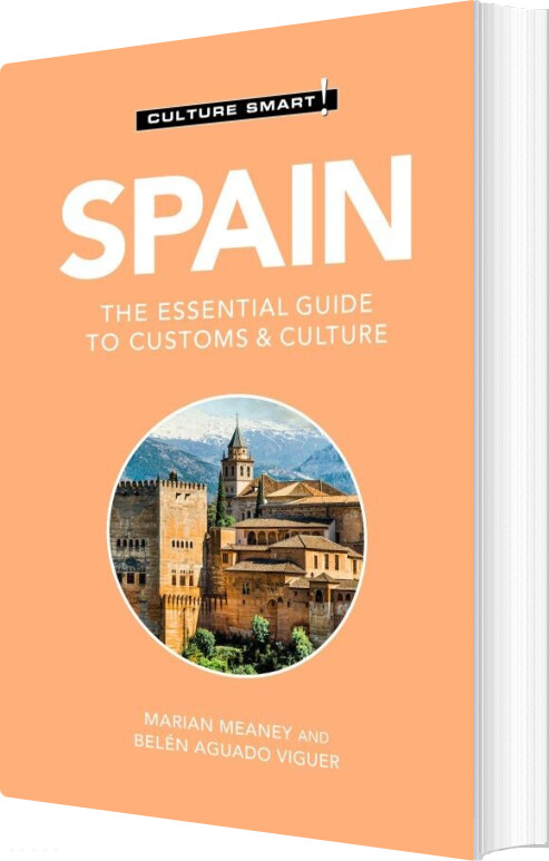 Culture Smart Spain: The Essential Guide To Customs & Culture - Aguado Belen Viguer - English Book