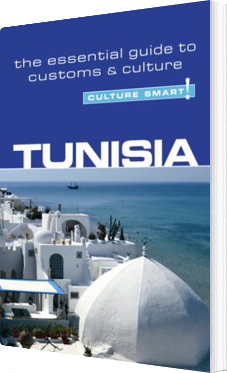 Billede af Culture Smart Tunisia: The Essential Guide To Customs & Culture - Gerald Zarr - English Book