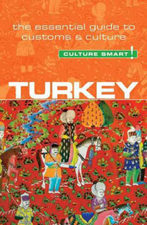 Billede af Culture Smart Turkey: The Essential Guide To Customs & Culture - Charlotte Mcpherson - English Book