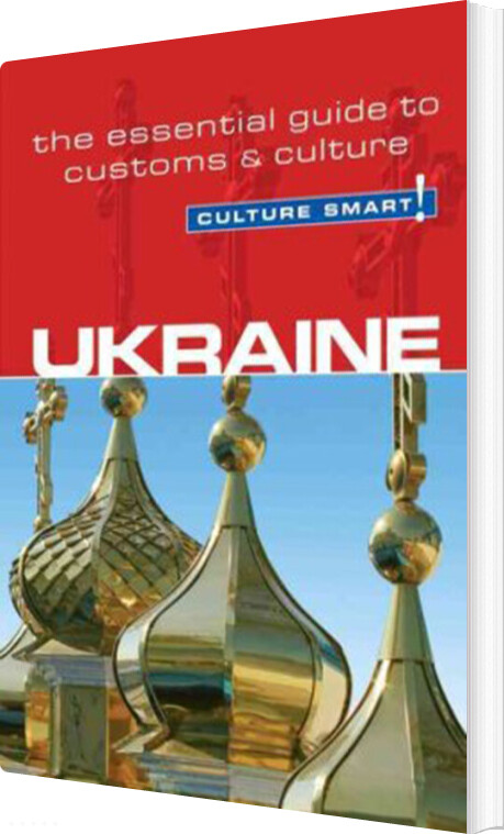 Billede af Culture Smart Ukraine: The Essential Guide To Customs & Culture - Anna Shevchenko - English Book